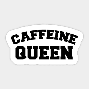 Caffeine Queen Sticker